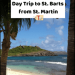 view of beach on St. Barts with text overlay "Day trip to St. Barts from St. Martin"