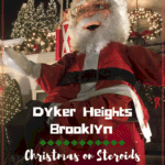 huge santa with text dyker heights brooklyn, christmas on steroids