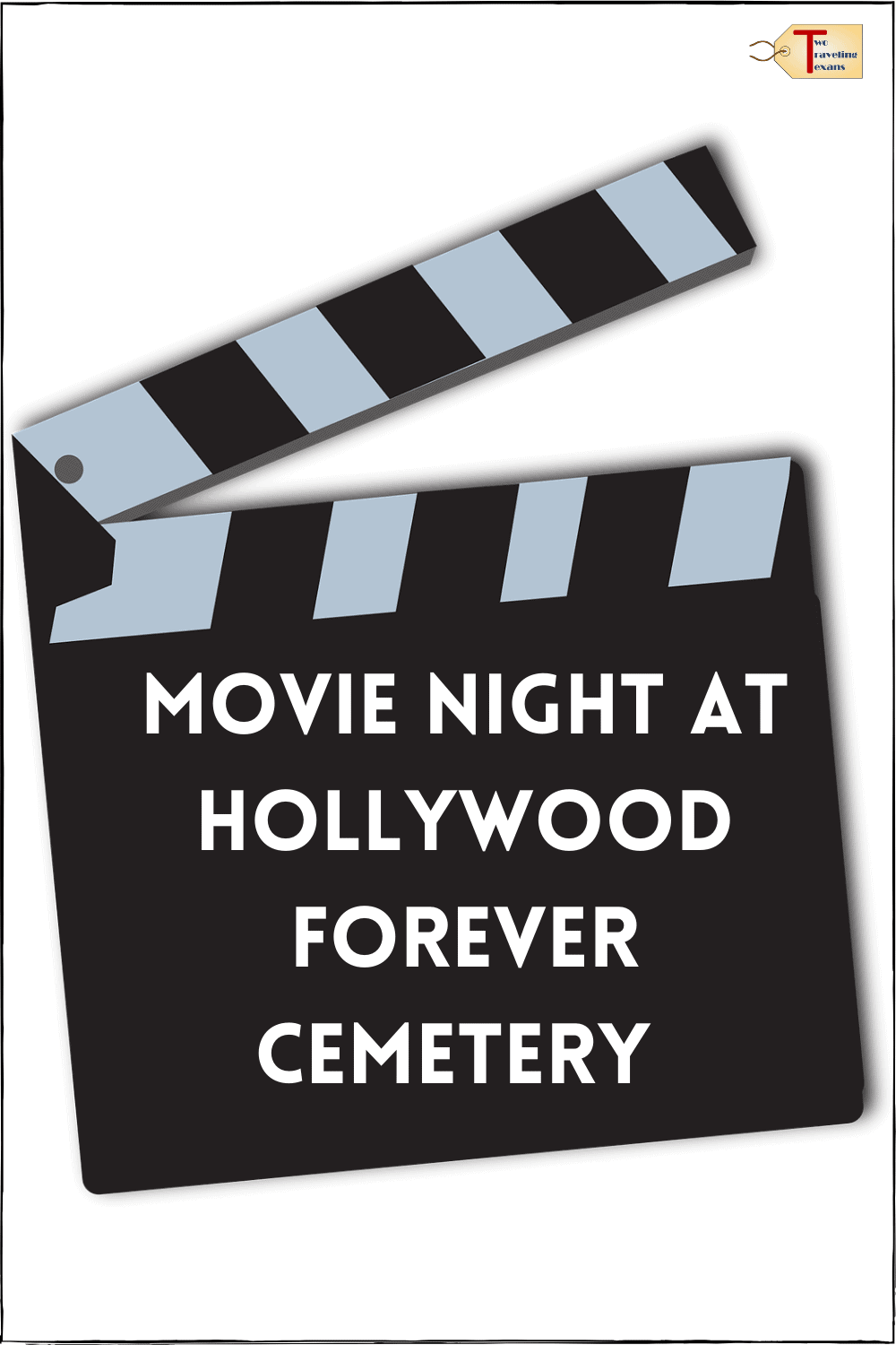 clap board with text "movie night at hollywood forever cemetery"