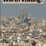 view of the city of barcelona with text overlay "is barcelona worth visiting?"
