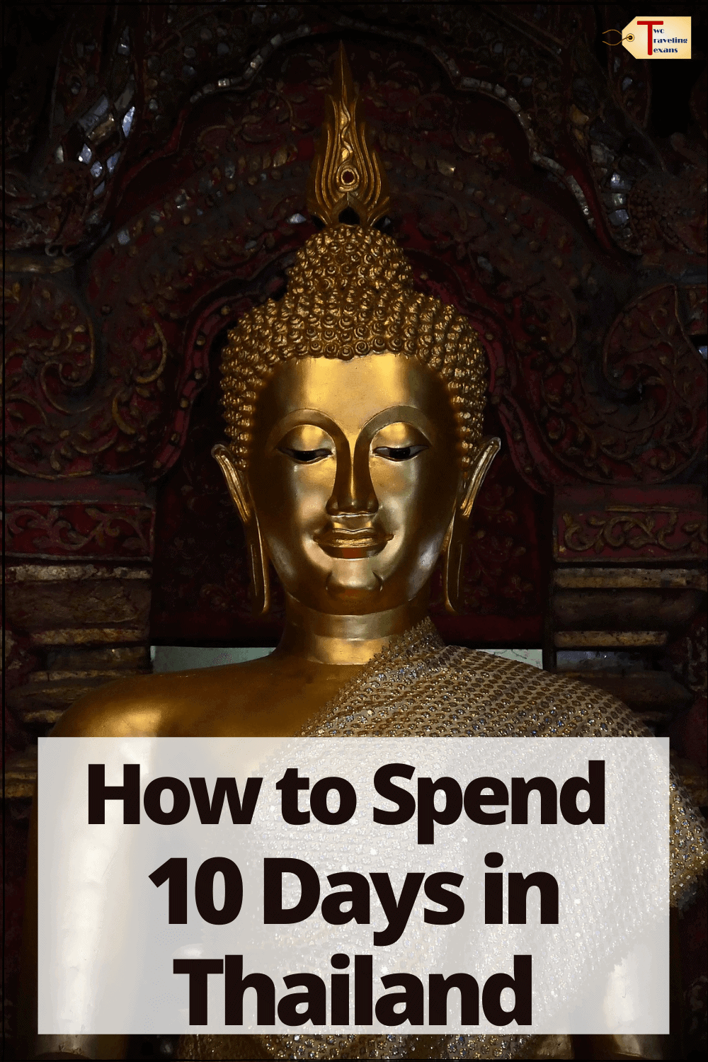 buddha with text overlay "how to spend 10 days in Thailand"