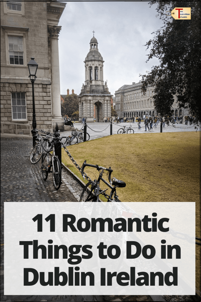 trinity college with text overlay "11 romantic things to do in dublin ireland"