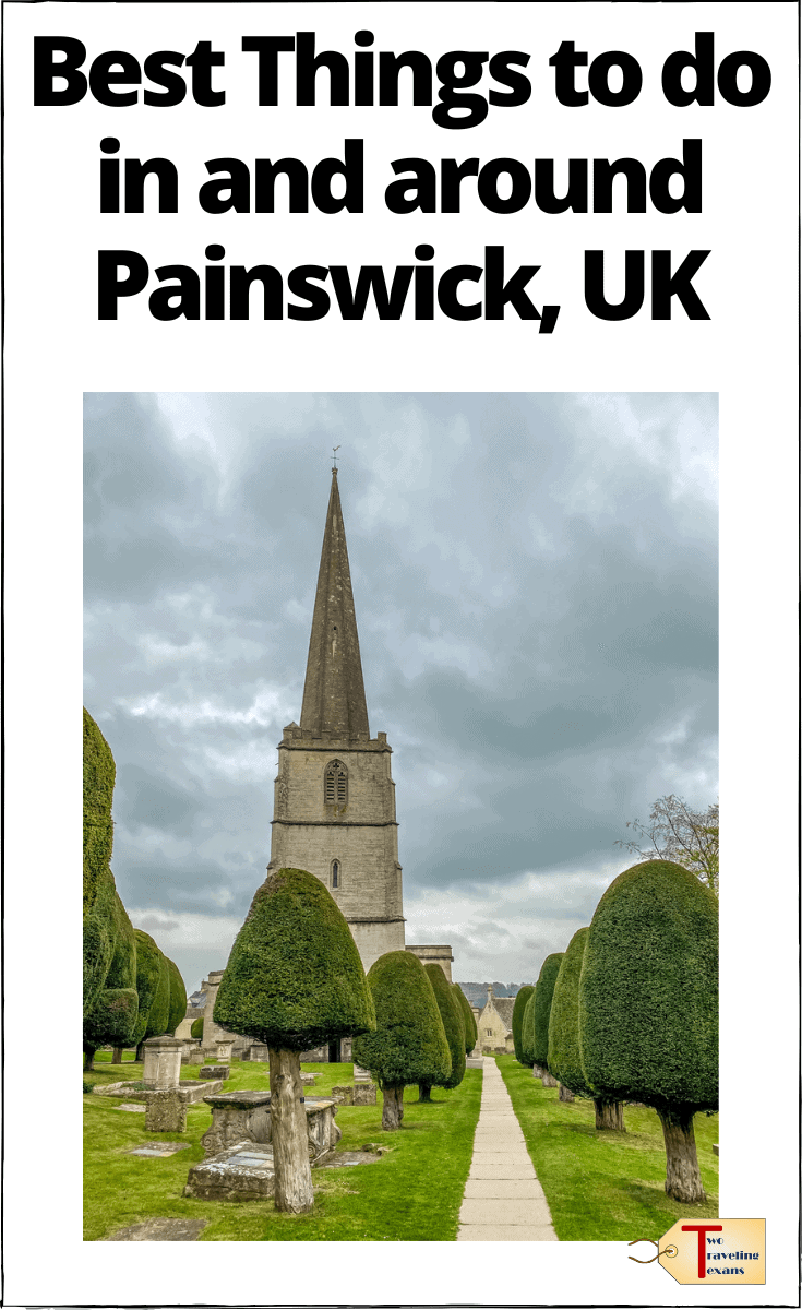 Painswick's st mary church with yew trees and text "Best things to do in and around Painswick UK"