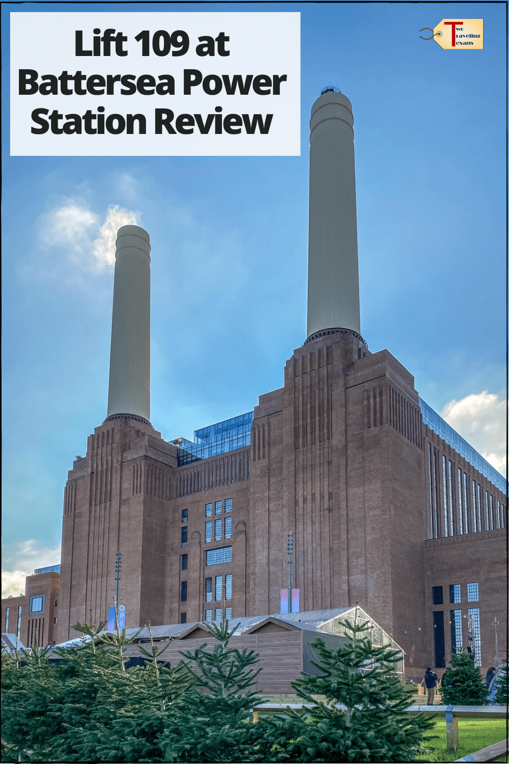 view of the battersea power station with text lift 109 at battersea power station review
