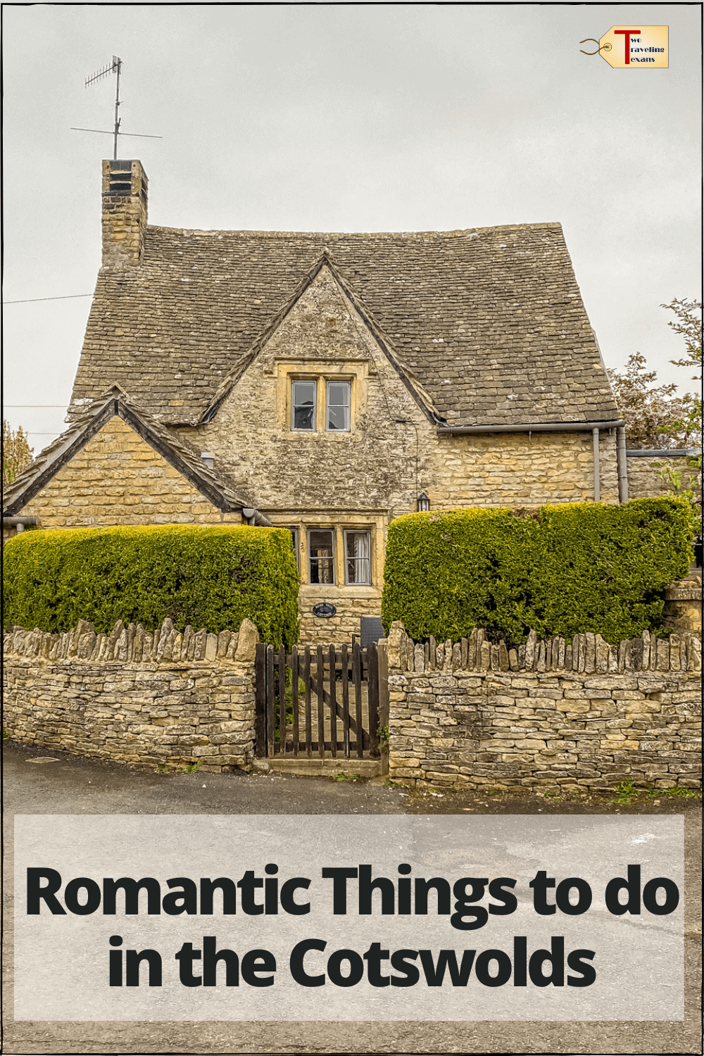 charming cottage in the cotswolds with text overlay "romantic things to do in the cotswolds"